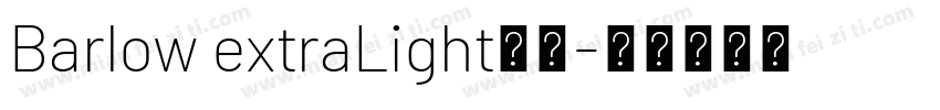 Barlow extraLight字体字体转换